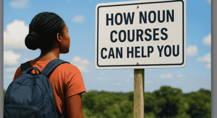 Photo of a student gazing at a signpost bearing How NOUN Courses Can Help You